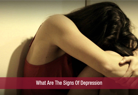 What Are The Signs Of Depression?