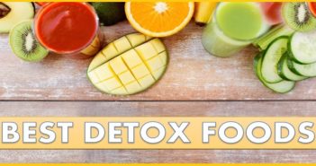 10 Healthy Foods To Detox Your Body Now!