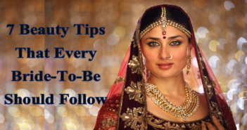 7 Beauty Tips That Every Bride-To-Be Should Follow beauty tips for bride-to-be